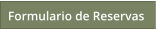 Formulario de Reservas
