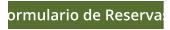 Formulario de Reservas